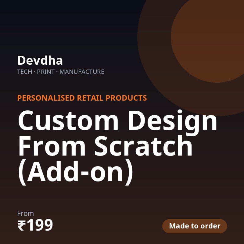 Custom Design From Scratch (Add-on)